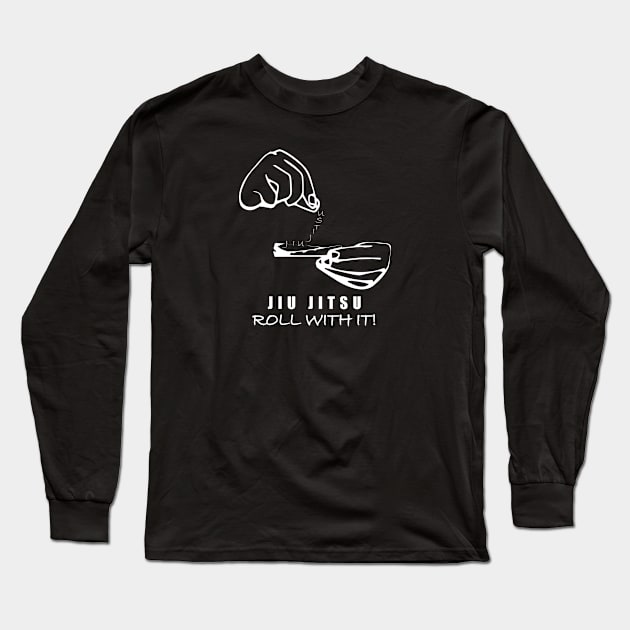 JIU JITSU Roll With It Long Sleeve T-Shirt by Dojo Artist